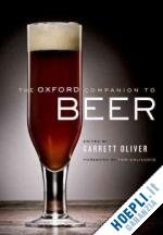 oliver garrett; colicchio tom - the oxford companion to beer