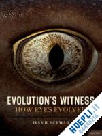 schwab ivan  r. - evolution's witness