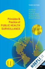 lee lisa m.; thacker stephen b.; st. louis michael e.; teutsch steven m. - principles and practice of public health surveillance