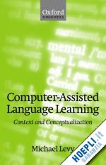 levy michael - computer-assisted language learning