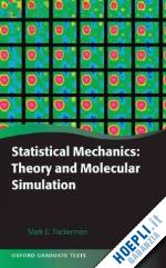 tuckerman mark - statistical mechanics: theory and molecular simulation