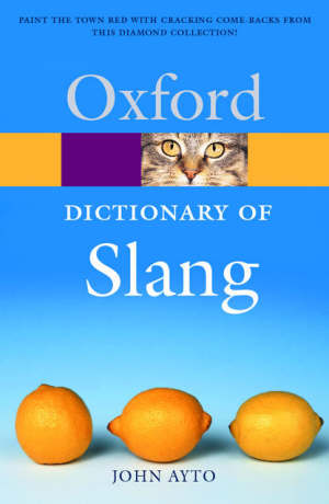 ayto john - the oxford dictionary of slang