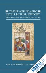 görke andreas (curatore); pink johanna (curatore) - tafsir and islamic intellectual history