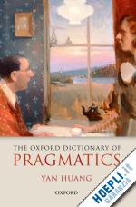 huang yan - the oxford dictionary of pragmatics