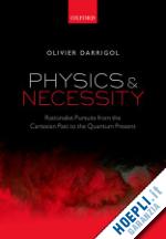 darrigol olivier - physics and necessity
