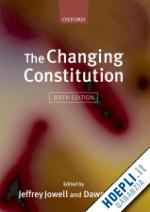jowell sir jeffrey; oliver dawn - the changing constitution