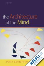 carruthers peter - the architecture of the mind