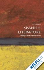 labanyi jo - spanish literature: a very short introduction