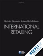 alexander nicholas; doherty anne marie - international retailing