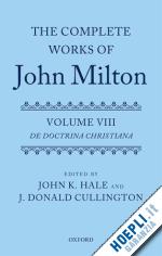 hale john k.; cullington j. donald; campbell gordon; corns thomas n. - the complete works of john milton: volume viii