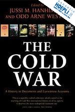 hanhimaki jussi m. (curatore); westad odd arne (curatore) - the cold war