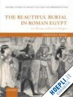 riggs christina - the beautiful burial in roman egypt