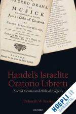 rooke deborah w. - handel's israelite oratorio libretti