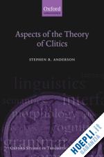 anderson stephen - aspects of the theory of clitics
