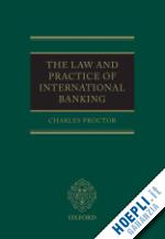 proctor charles - the law and practice of international banking