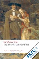 scott walter; robertson fiona (curatore) - the bride of lammermoor