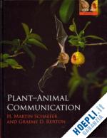 schaefer h. martin; ruxton graeme d. - plant-animal communication