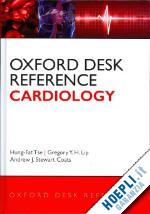 tse hung-fat; lip gregory y.; coats andrew j. stewart - oxford desk reference: cardiology