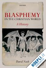 nash david - blasphemy in the christian world