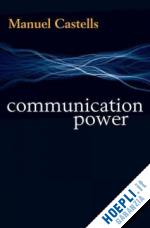 castells manuel - communication power