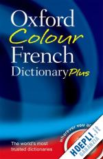 oxford dictionaries - oxford colour french dictionary plus