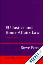 peers steve - eu justice and home affairs law