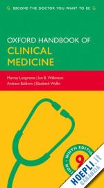 longmore murray; wilkinson ian; baldwin andrew; wallin elizabeth - oxford handbook of clinical medicine