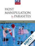 hughes david p.; brodeur jacques; thomas fr?d?ric - host manipulation by parasites