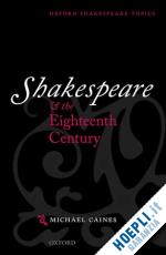 caines michael - shakespeare and the eighteenth century