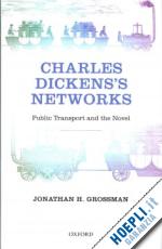 grossman jonathan h. - charles dickens's networks