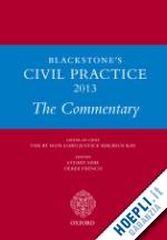 kay the rt hon lord justice maurice; sime prof stuart; french derek - blackstone's civil practice 2013: the commentary