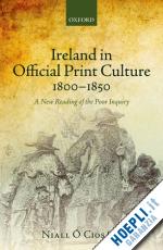 Ó ciosáin niall - ireland in official print culture, 1800-1850