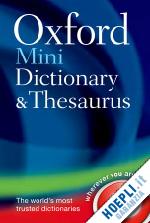 oxford dictionaries - oxford mini dictionary and thesaurus