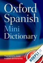 oxford languages - oxford spanish mini dictionary