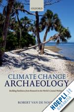 van de noort robert - climate change archaeology