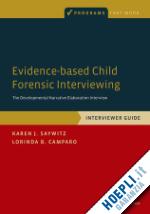 saywitz karen j.; camparo lorinda b. - evidence-based child forensic interviewing