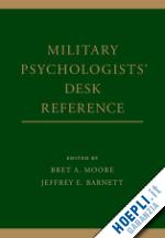 moore bret a.; barnett jeffrey e. - military psychologists' desk reference