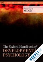 zelazo philip david - the oxford handbook of developmental psychology, vol. 1