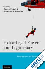 fatovic clement; kleinerman benjamin a. - extra-legal power and legitimacy