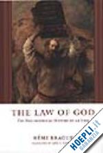 brague rémi; cochrane lydia g. - the law of god – the philosophical history of an idea