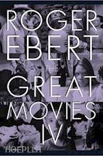 ebert roger; ebert chaz; seitz matt zoller - the great movies iv