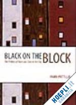 pattillo m - black on the block – the politics of race and class in the city