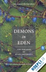 silvertown jonathan - demons in eden – the paradox of plant diversity