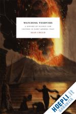 cocco sean - watching vesuvius – a history of science and culture in early modern italy