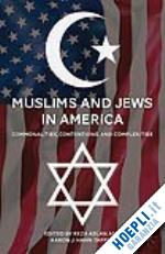 aslan r. (curatore); tapper a. (curatore) - muslims and jews in america