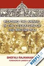 rajamannar s. - reading the animal in the literature of the british raj