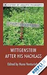 n. venturinha - wittgenstein after his nachlass