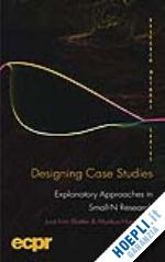 blatter j.; haverland m. - designing case studies