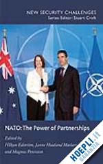 edström h. (curatore); matlary j. (curatore); petersson m. (curatore) - nato: the power of partnerships