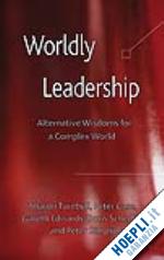 turnbull s. (curatore); case p. (curatore); edwards g. (curatore); schedlitzki d. (curatore); simpson p. (curatore) - worldly leadership